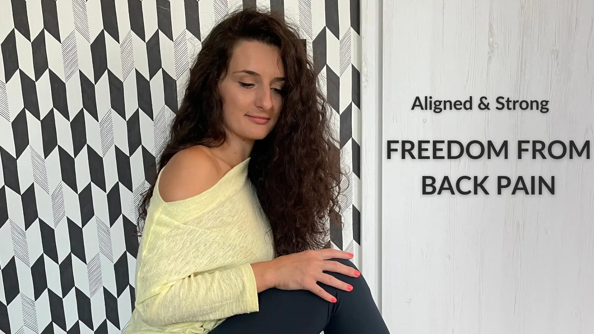 Freedom from Back Pain - Aligned and Strong